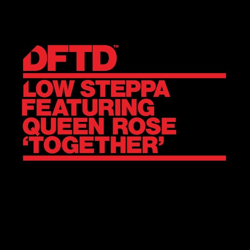 Low Steppa, Queen Rose - Together - Extended Mix [DFTDS162D3]